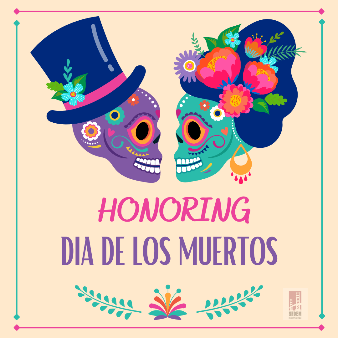 SFDEM Honors Dia De Los Muertos
